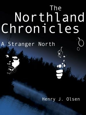 [The Northland Chronicles 01] • A Stranger North